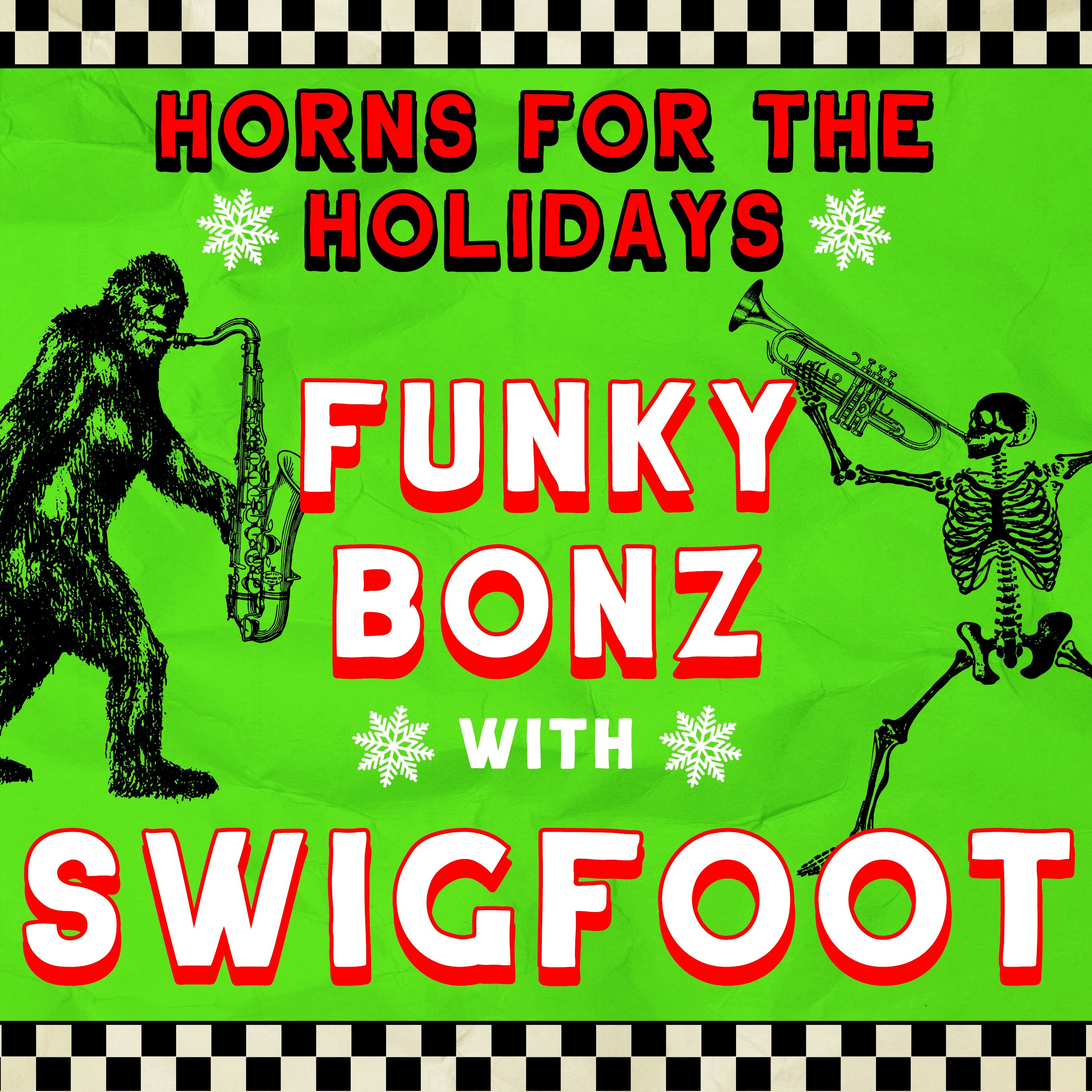 Horns for the Holidays with Funky Bonz & Swigfoot