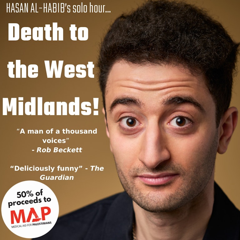 Hasan Al-Habib: Death to the West Midlands! at The Bill Murray - Angel Comedy Club