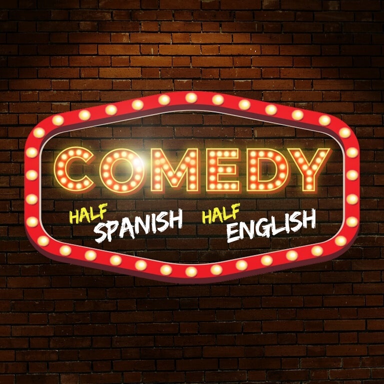 COMEDY! Half Spanish, Half English at The Bill Murray - Angel Comedy Club