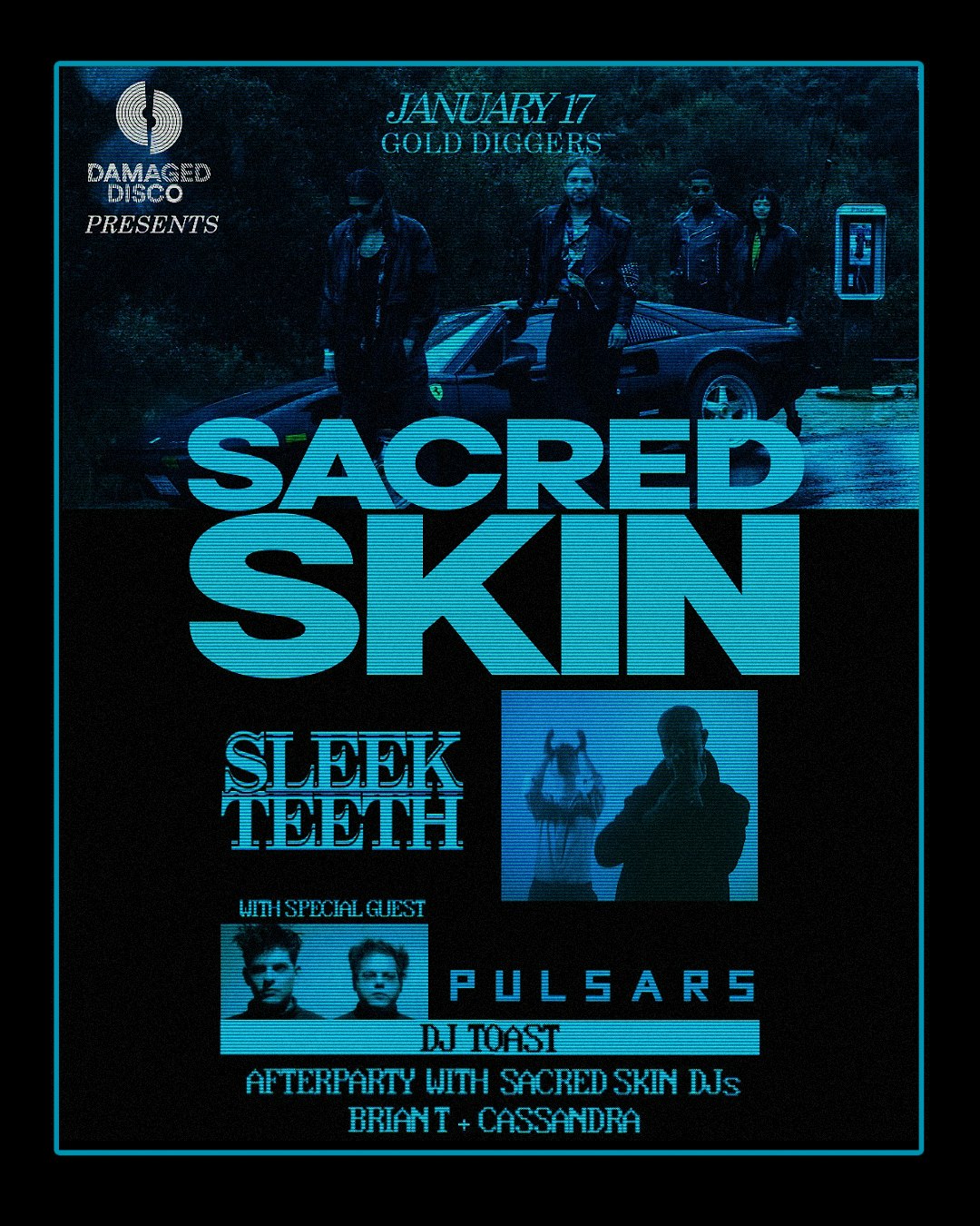 Damaged Disco Presents Sacred Skin, Sleek Teeth, Pulsars, DJ Toast