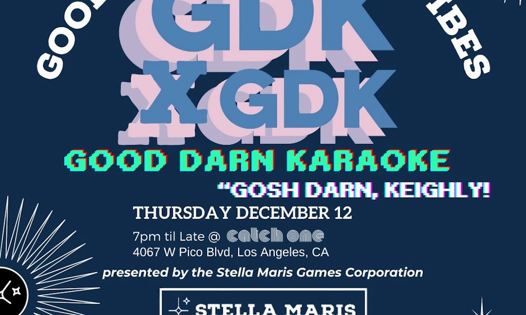 Gdk Gdk; Good Darn Karaoke: Gosh Darn, Keighly Tickets | Dec 12, 2024 | Catch One, Los Angeles | DICE