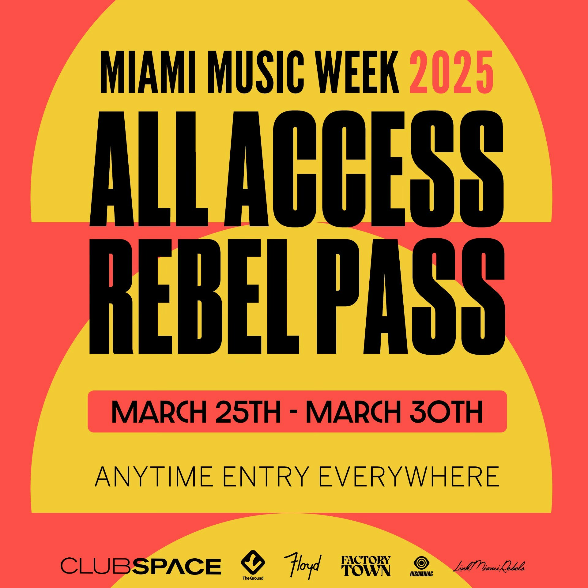MMW 2025 All Access Rebel Pass Tickets 749.99 Mar 25 Club Space