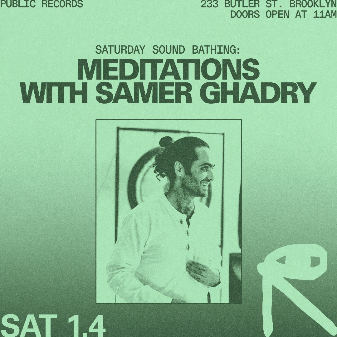 Saturday Sound Bathing: Meditations with Samer Ghadry