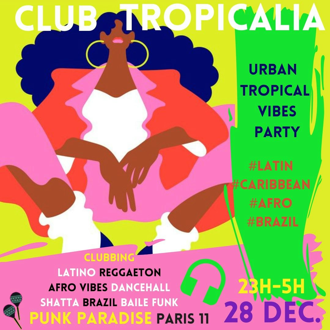 Club Tropicalia ~ Urban Tropical vibes Party