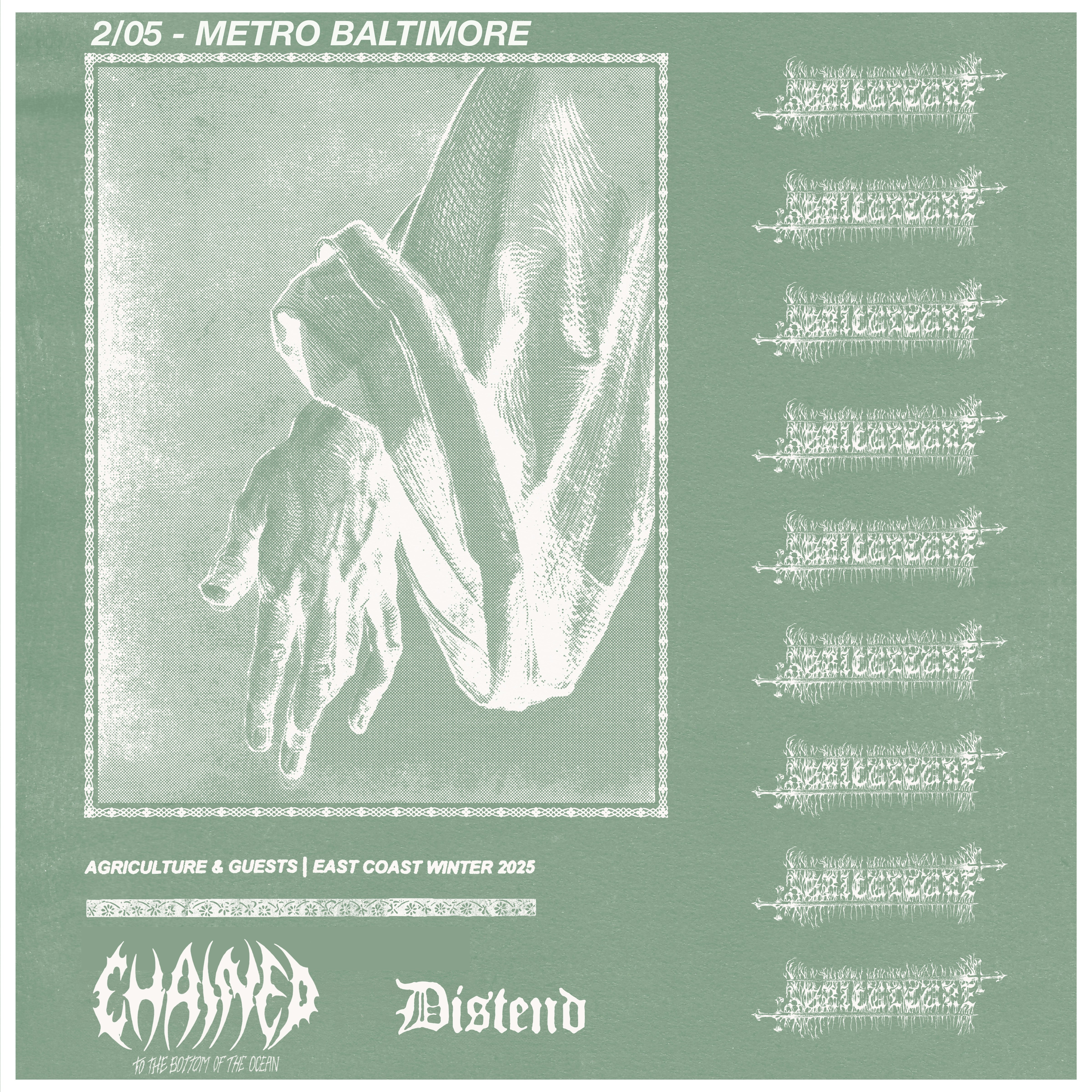 AGRICULTURE w/ Chained to the Bottom of the Ocean and Distend Tickets