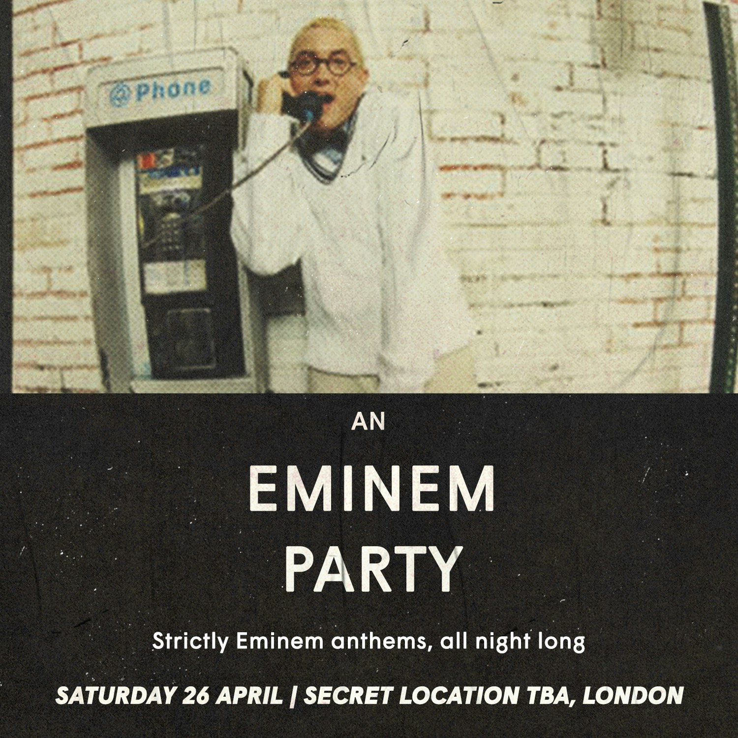 an Eminem Party Tickets From £6.12 Apr 26 Secret Location in