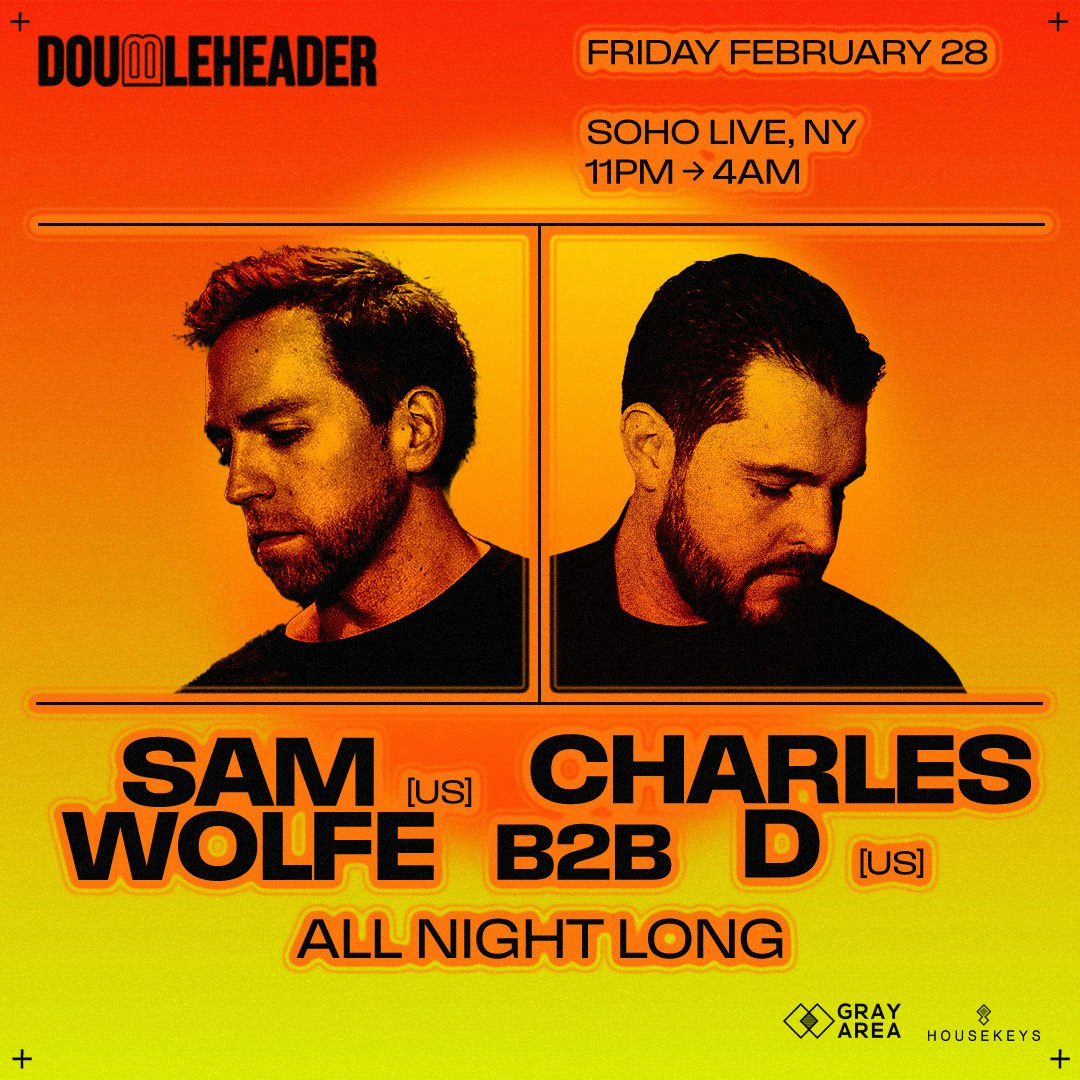 Doubleheader: Sam Wolfe b2b Charles D. All-Night-Long Tickets | From ...