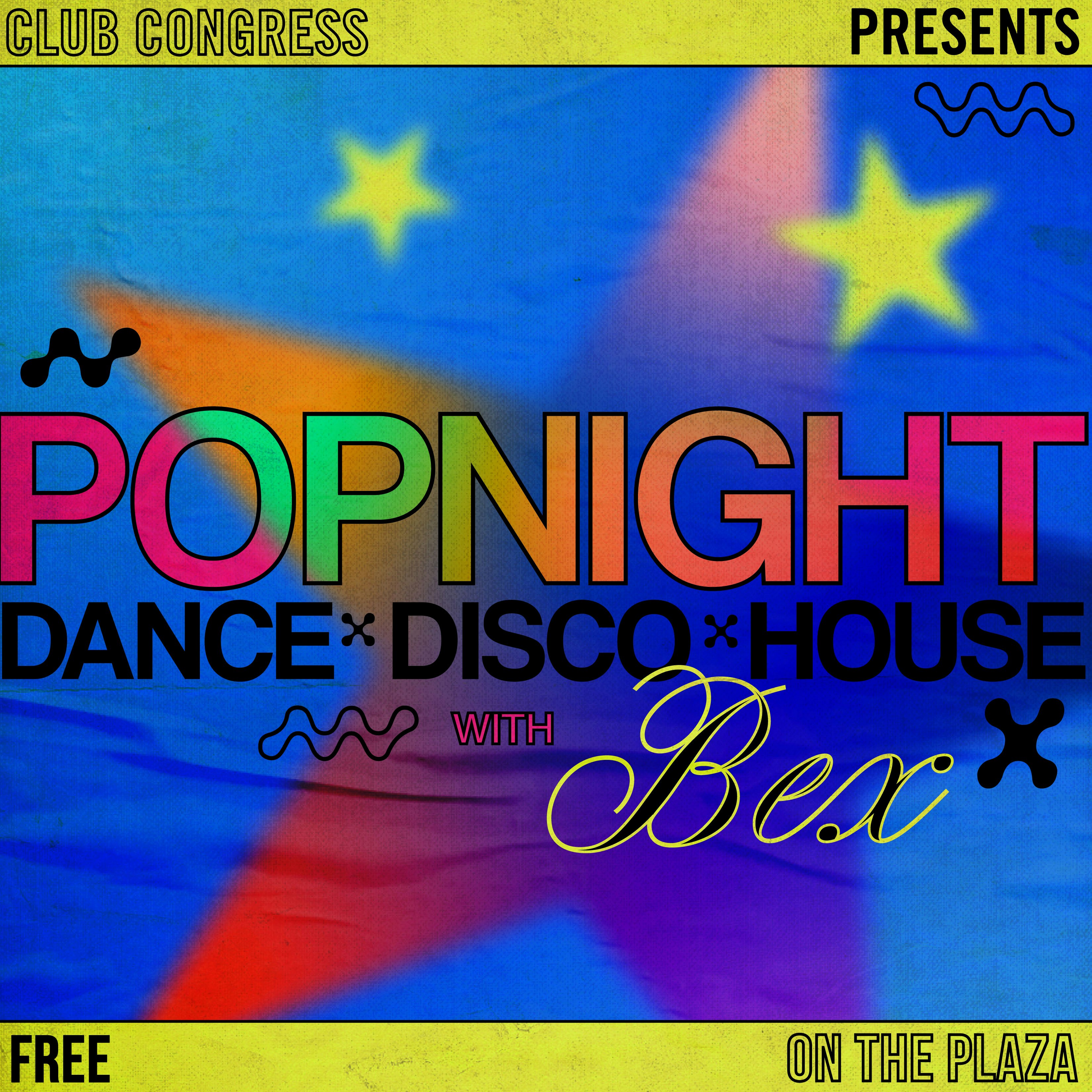 Pop Nights w/ Bex