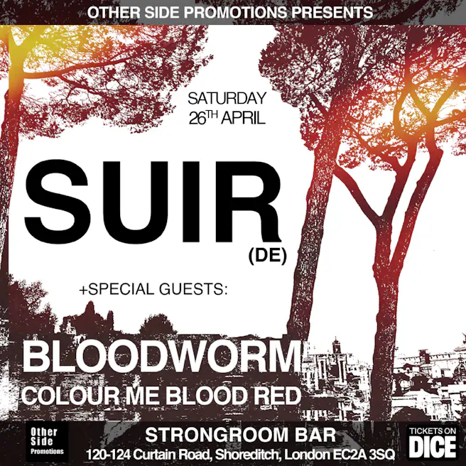 OSP Presents: SUIR (DE) + Bloodworm + Colour Me Blood Red