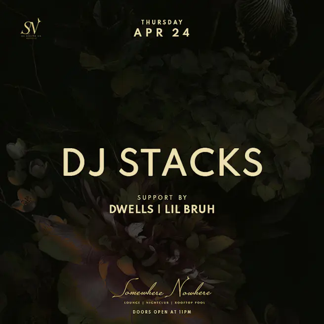 DJ Stacks w/ Dwells and Lil Bruh