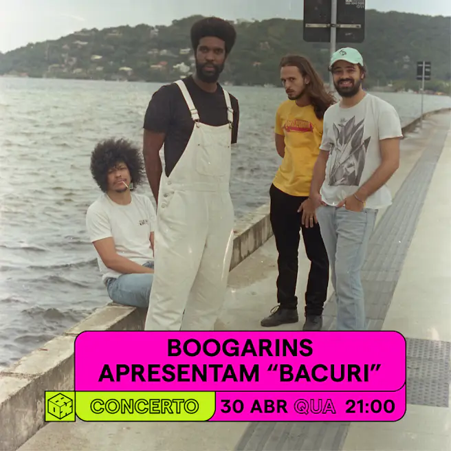 Boogarins apresentam “BACURI”