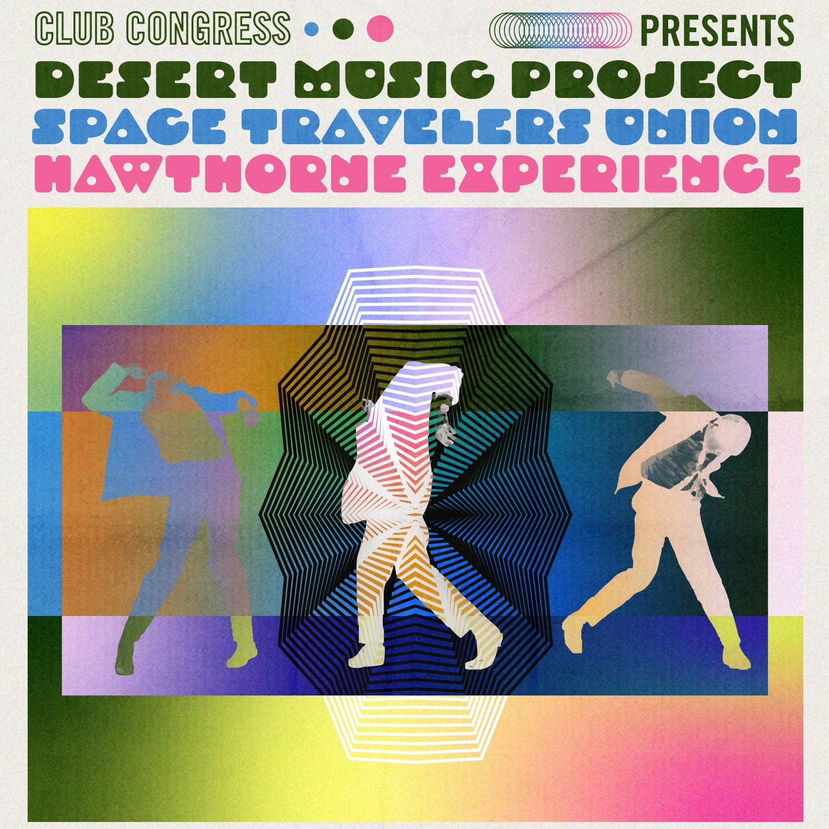 Desert Music Project, Space Traveler’s Union & Hawthorne Experience