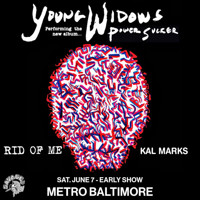 YOUNG WIDOWS w/ Rid of Me and Kal Marks (Early Show)