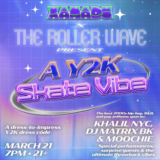 Roller Wave & Xanadu Presents: A Y2K Skate Vibe🛼