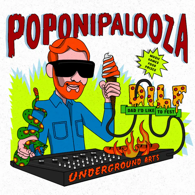POPONIPALOOZA '25: D.I.L.F. (Dad I'd Like to Fest)