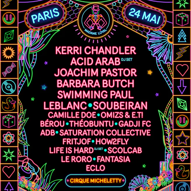 Madame Loyal Paris : Kerri Chandler, Acid Arab & more