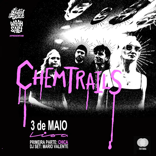 Salon Fuzz: Chemtrails, Chica e Mario Valente