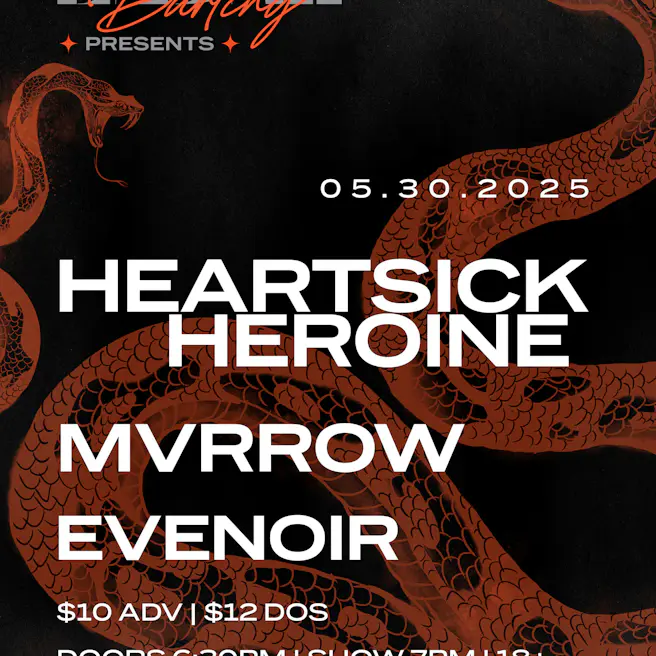 Heartsick Heroine, Mvrrow, & Evernoir