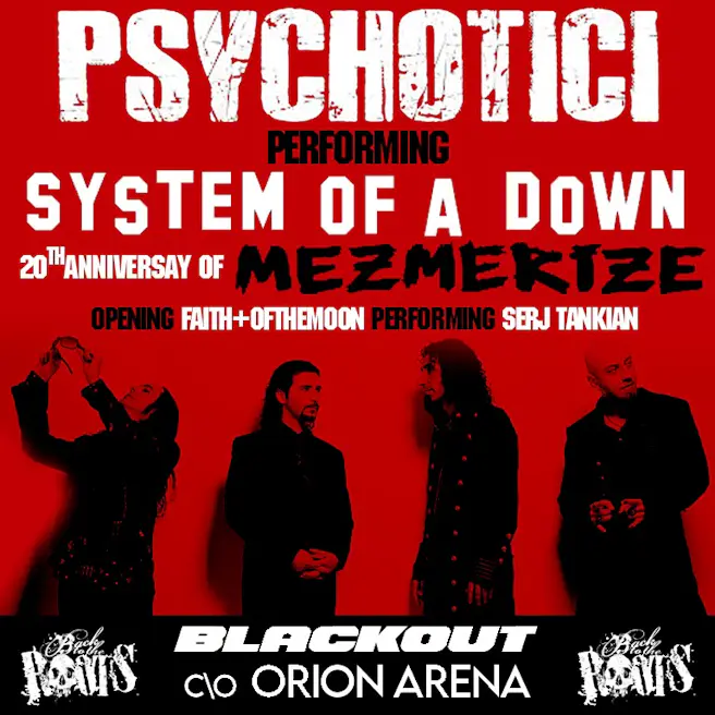 Psychotici System of a Down Live 20th
