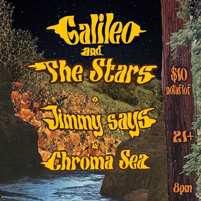 Galileo and the Stars, Jimmy Says and Chroma Sea
