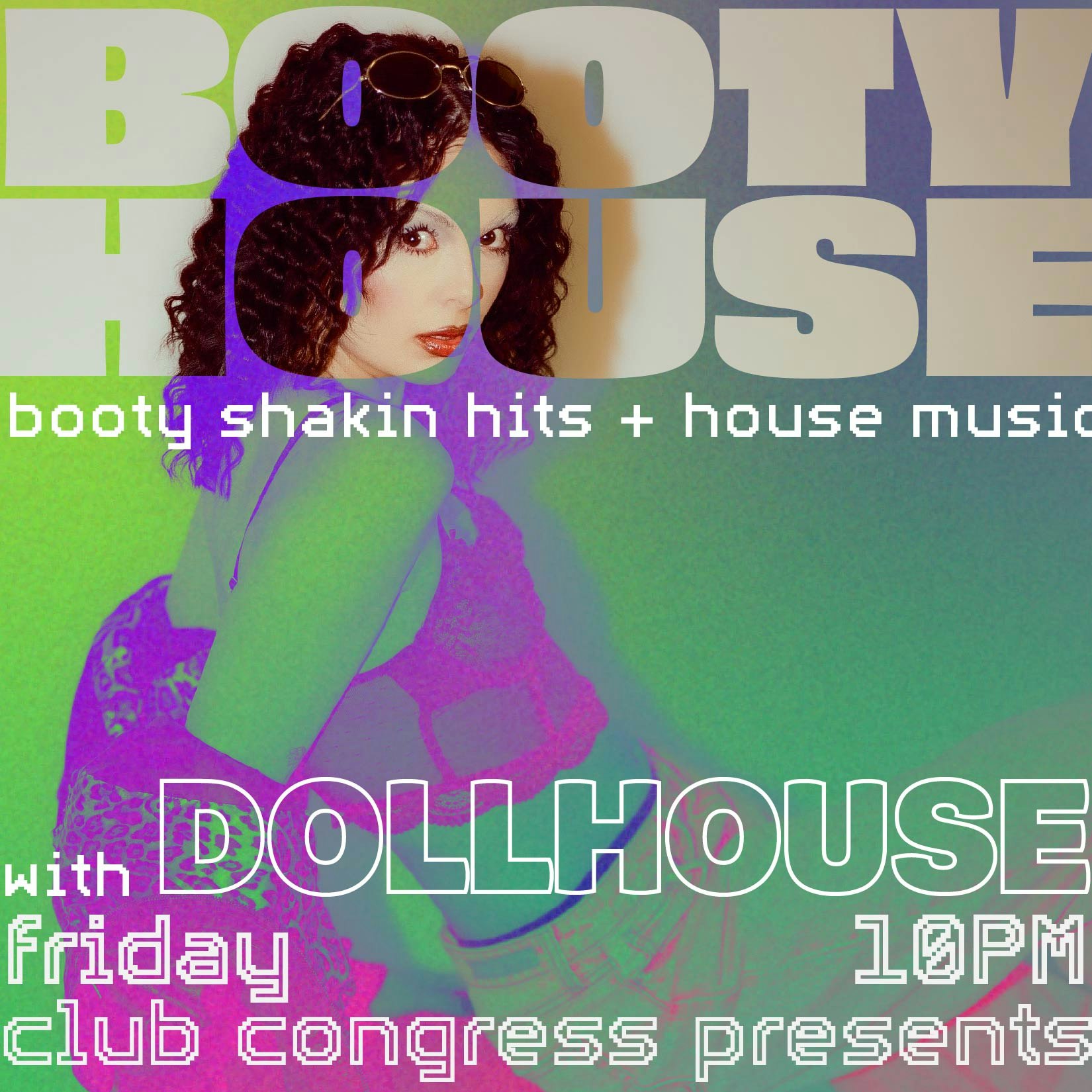 Booty House w/ Dollhouse!