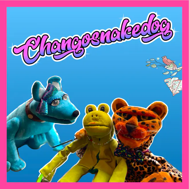 ChangoSnakeDog & Friends