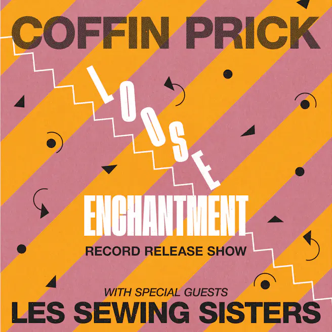 Coffin Prick record release + Les Sewing Sisters