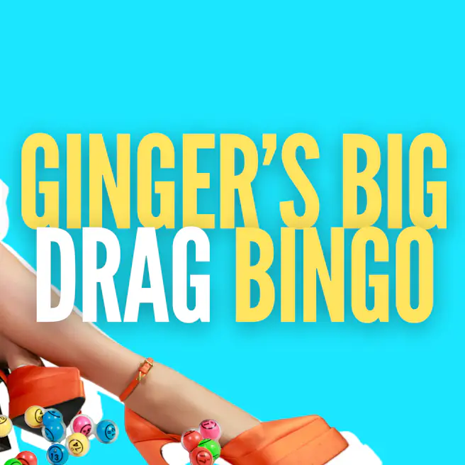 Gingers Big Drag Bingo- Saturday