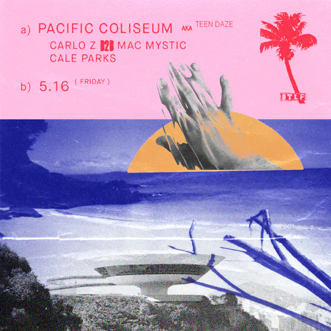 Pacific Coliseum (Teen Daze) Cale Parks, Mac Mystic and Carl...