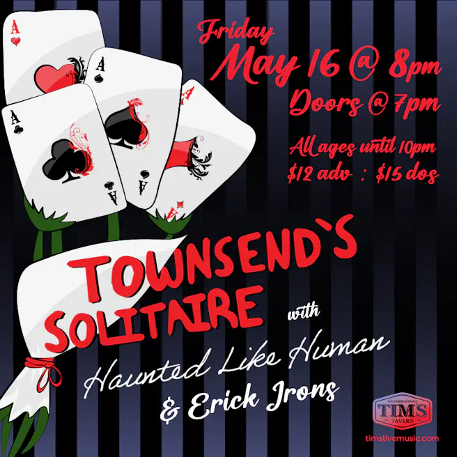 Townsend's Solitaire // Haunted Like Human + guest