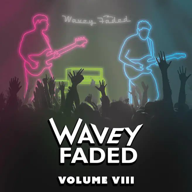 Wavey Faded Volume 8