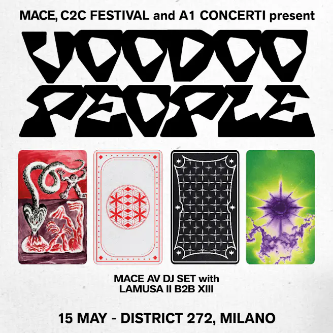 VOODOO PEOPLE: MACE AV DJ SET + LAMUSA II b2b XIII | NIGHT TWO — THU 15 ...