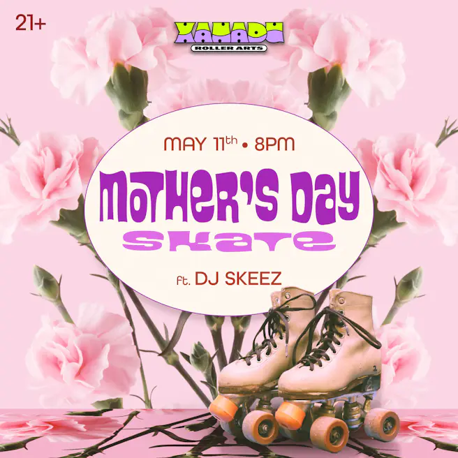 Mother's Day Skate ft. DJ Skeez