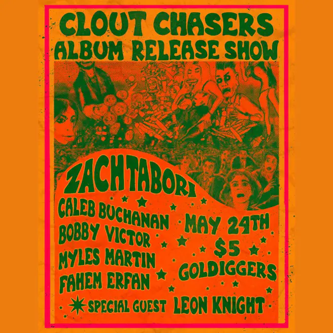 Clout Chasers Album Release Show w/ Zach Tabori and Friends