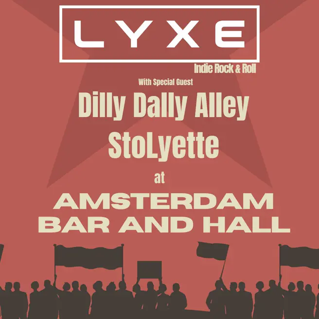 LYXE / Dilly Dally Alley / StoLyette