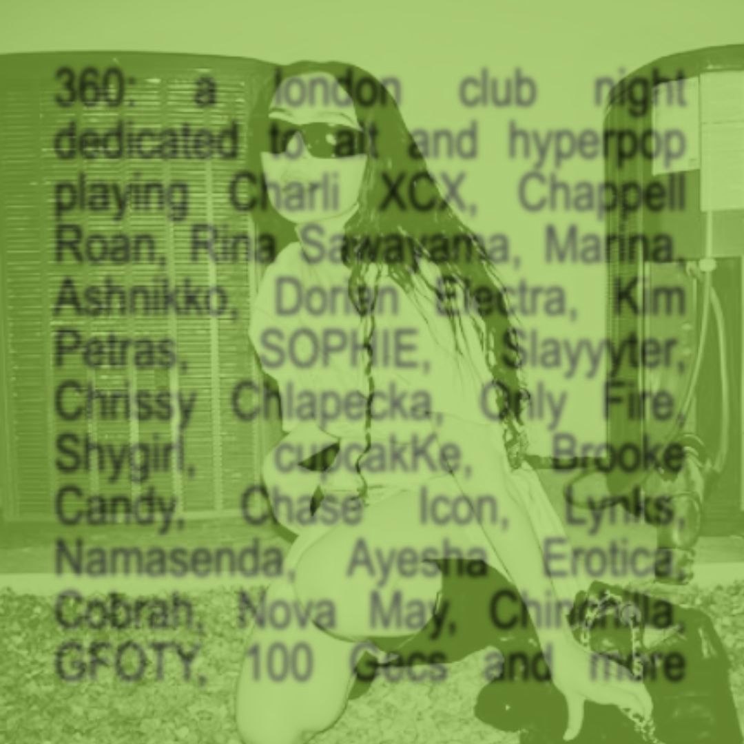 360: Charli's Birthday Special xx [Alt + Hyperpop Club Night]