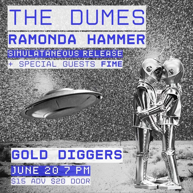 The Dumes, Ramonda Hammer, Fime
