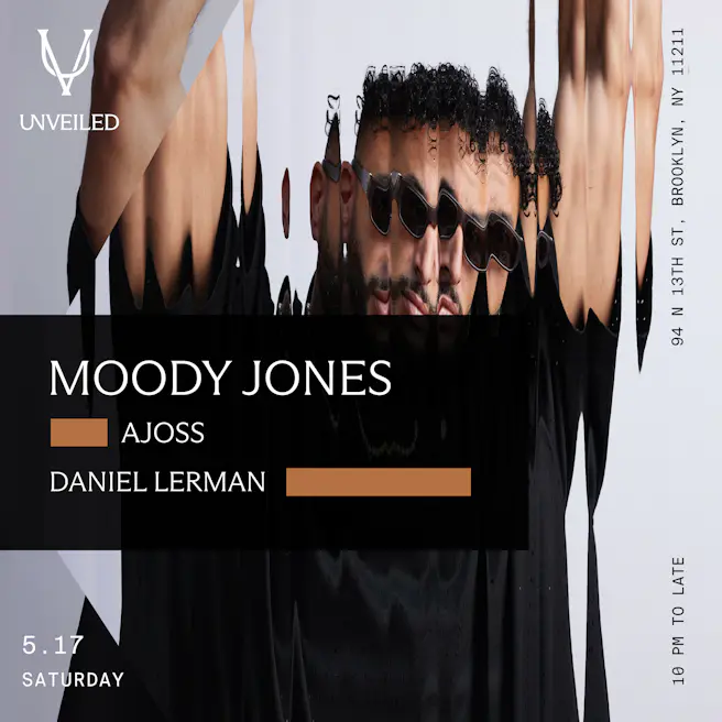 Unveiled Presents: Moody Jones