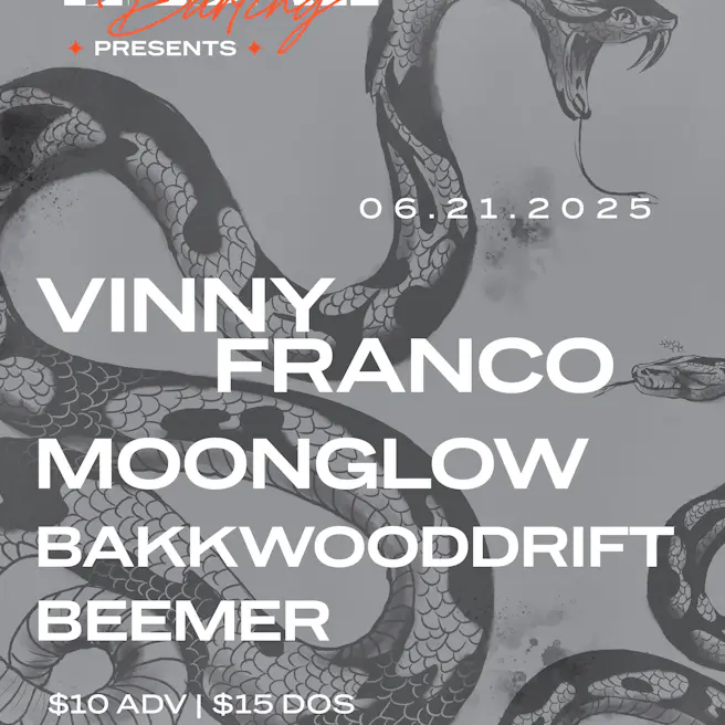 Vinny Franco, Moonglow, BAKKWOODDRIFT, & Beemer