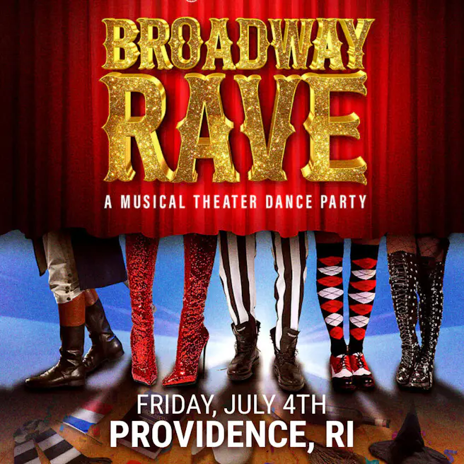Broadway Rave: Providence, RI