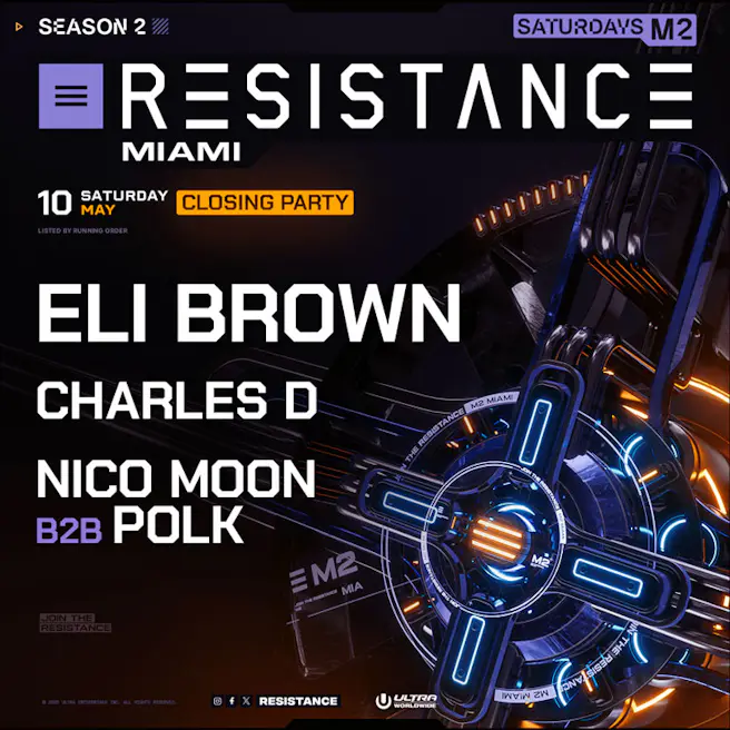 RESISTANCE Season 2 Closing Party - Eli Brown