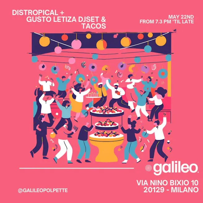 DISTROPICAL + GUSTO LETIZIA DJSET & TACOS!
