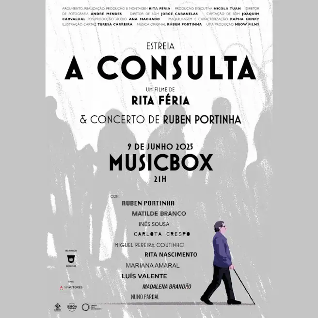 Estreia do filme "A Consulta", de Rita Féria & Concerto do protagonista, Ruben Porti...