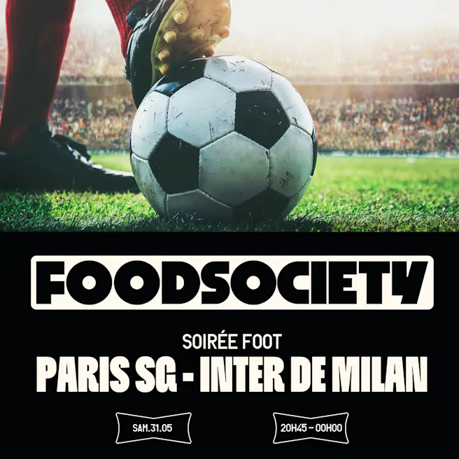 Soirée Foot - PSG Vs Inter de Milan