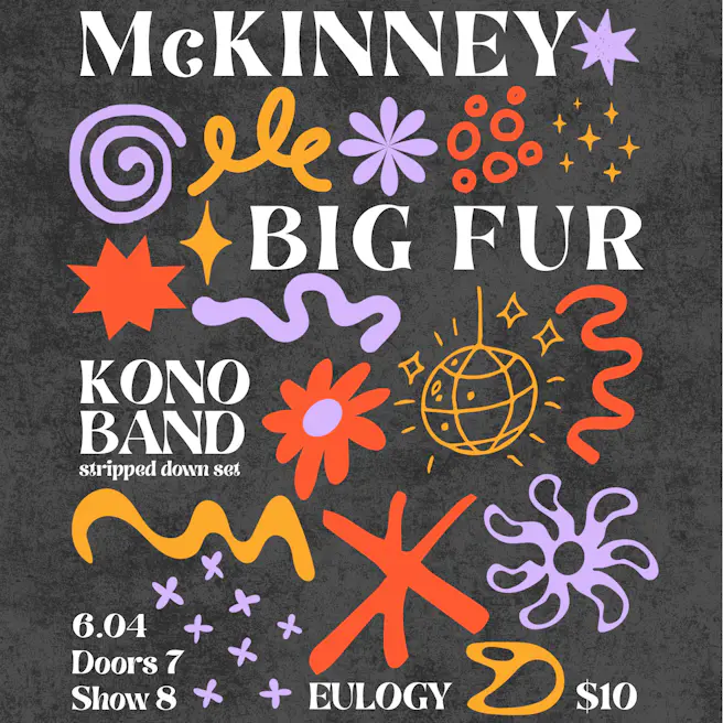 McKinney w/ Big Fur & KONO