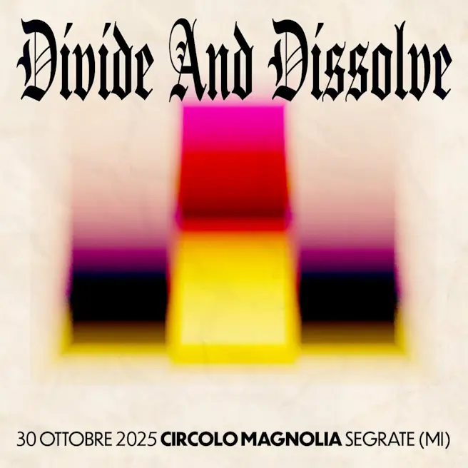 Divide & Dissolve