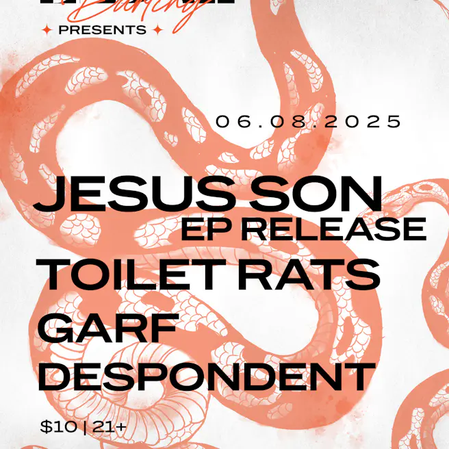 Jesus Son, Toilet Rats, Garf, & Despondent