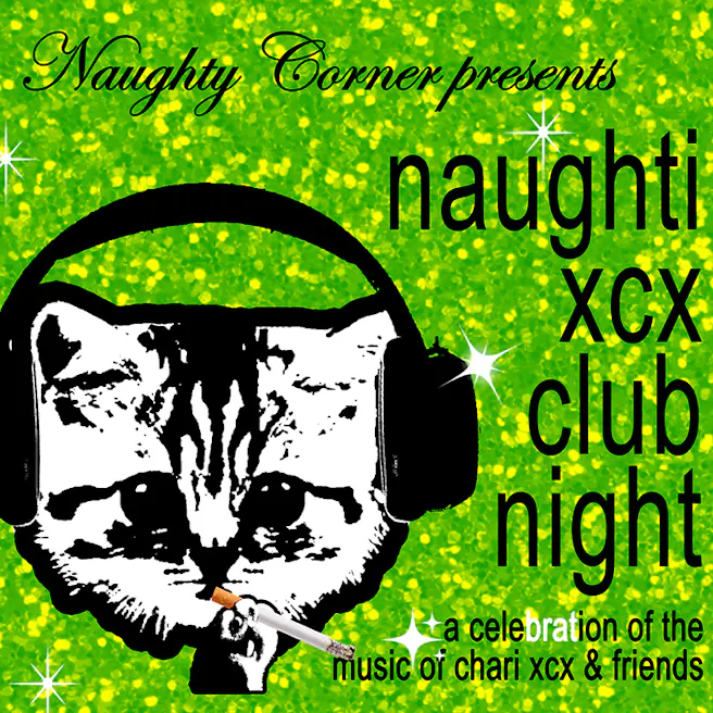 Naughty Corner: XCX Club Night