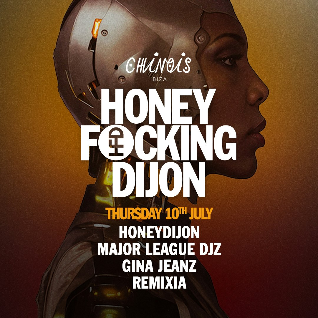 Club Chinois Ibiza – Honey F#cking Dijon