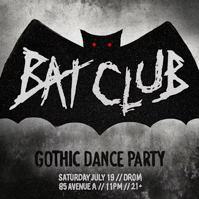 BAT CLUB (GOTHIC DANCE PARTY)
